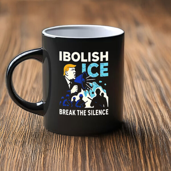 Abolish ICE Break The Silence Mug