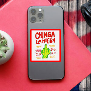 Abolish ICE Chinga La Migra Cactus Sticker