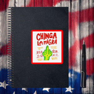 Abolish ICE Chinga La Migra Cactus Sticker