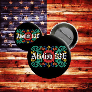 Abolish ICE Pinback Button