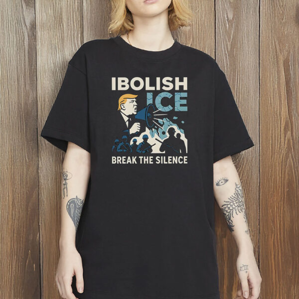 Abolish ICE Shirt, Break The Silence Protest Tee, Fuck ICE Shirt