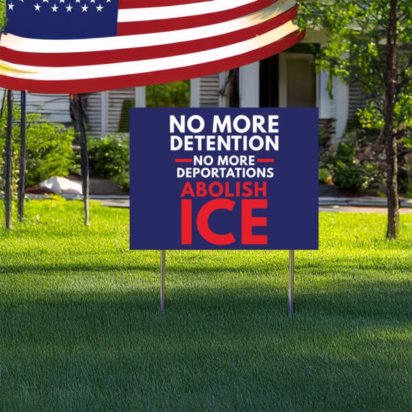 Abolish ICE Yard Sign