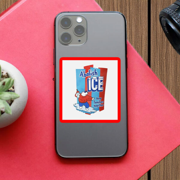 Abolish ICE • Keep Families Together Sticker