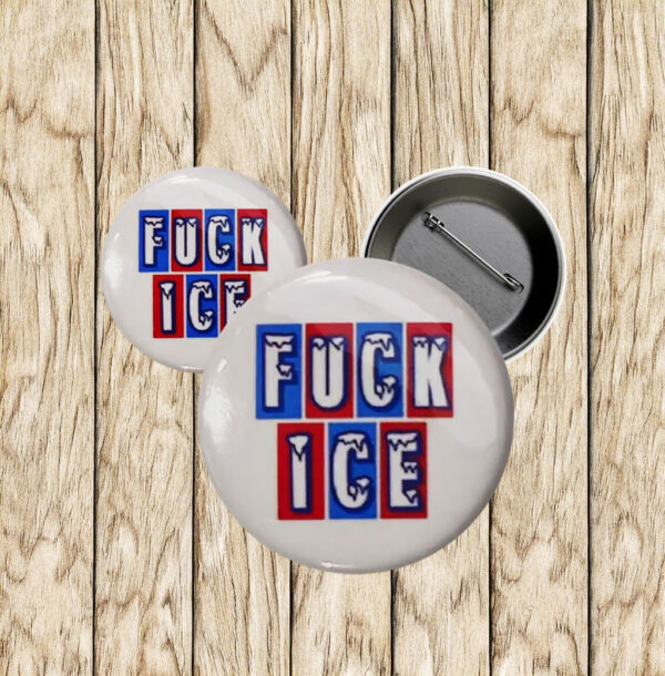 Anti ICE Activist Pin, Fuck ICE Pinback Button