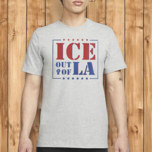 Anti ICE Shirt, Fuck ICE Tee, Out Of LA, Protest Shirt