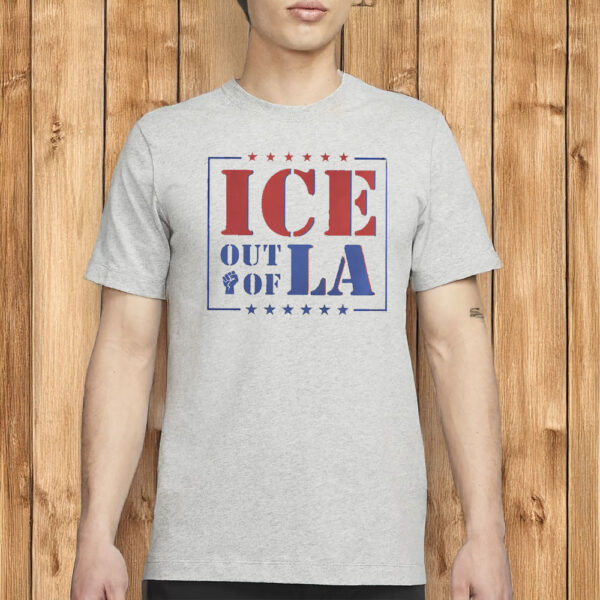 Anti ICE Shirt, Fuck ICE Tee, Out Of LA, Protest Shirt
