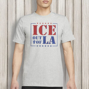 Anti ICE Shirt, Fuck ICE Tee, Out Of LA, Protest Shirt