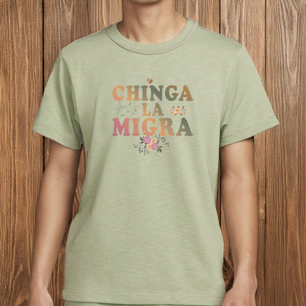 Anti-Trump Chinga La Migra T-Shirt