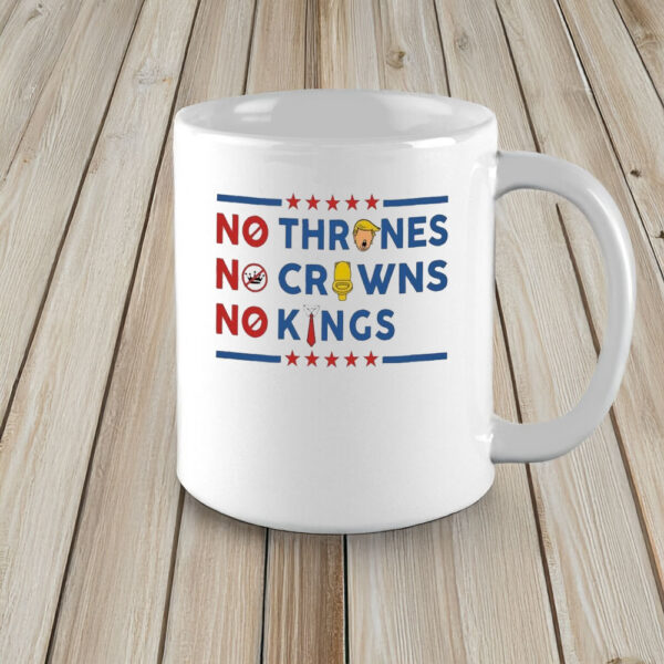 Anti-Trump Political, No Thrones • No Crowns • No Kings Mug