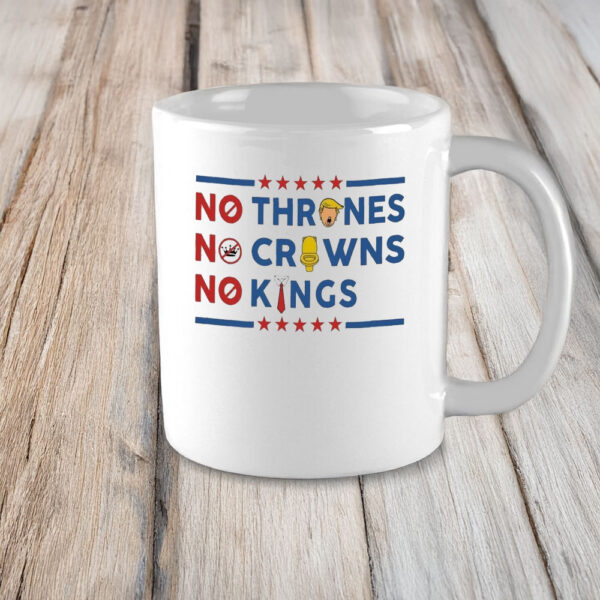 Anti-Trump Political, No Thrones • No Crowns • No Kings Mug
