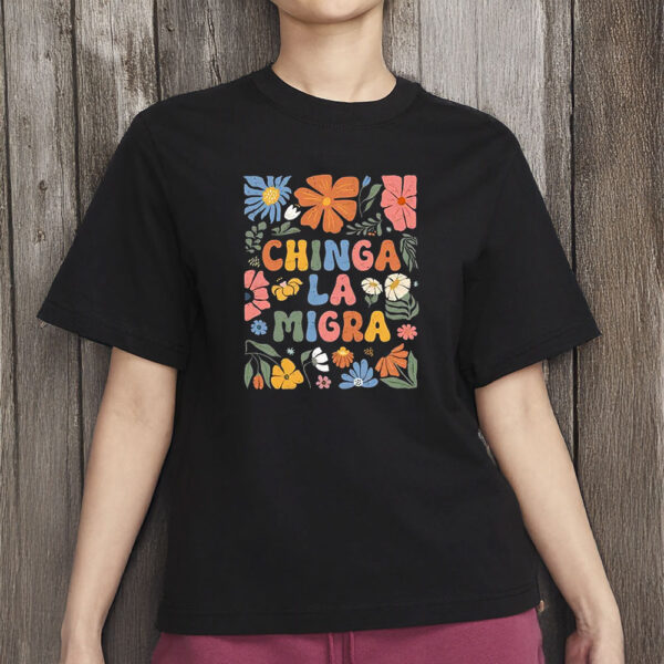 Anti-Trump Sweatshirt, Bold Political Tee, Chinga La Migra Shirt