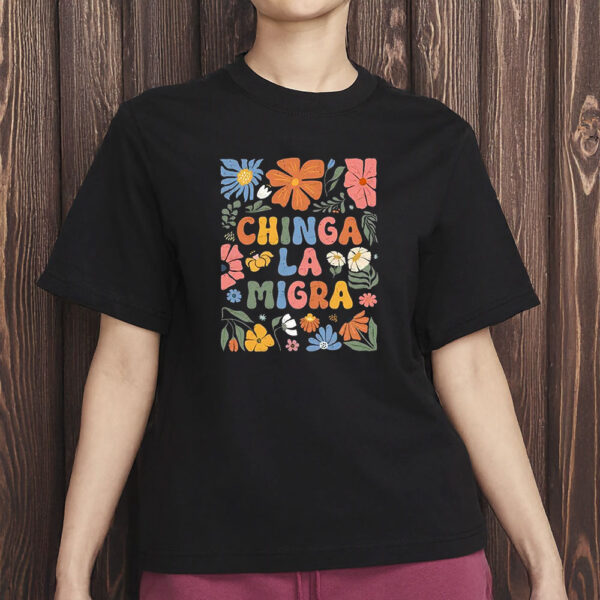 Anti-Trump Sweatshirt, Bold Political Tee, Chinga La Migra Shirt