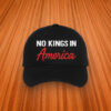 Bold Script Edition-No Kings In America Hat