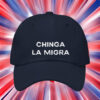 Bold Statement Hat - Chinga La Migra Embroidered Hat