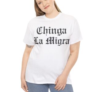 Chinga La Migra 2025 T-Shirt