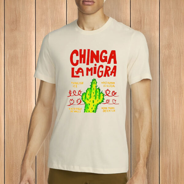 Chinga La Migra Cactus Tee – Abolish ICE • No Human Is Illegal Unisex Protest Shirt