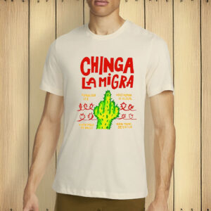 Chinga La Migra Cactus Tee – Abolish ICE • No Human Is Illegal Unisex Protest Shirt