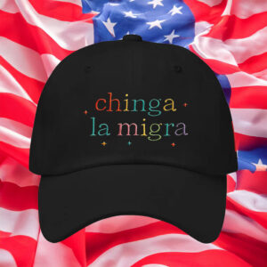 Chinga La Migra Embroidered Hat - Fuck Trump ICE MAGA Fascism Hat