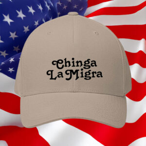 Chinga La Migra Embroidered Hat, Political Statement Hat