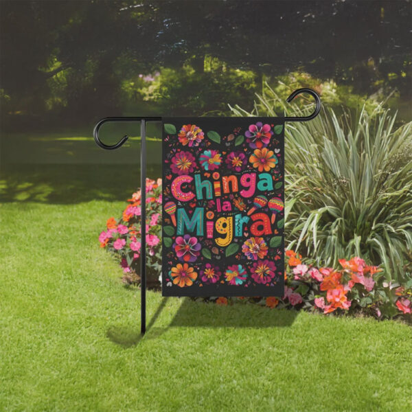 Chinga La Migra Floral Garden Flag, Anti-Racist Protest Flag