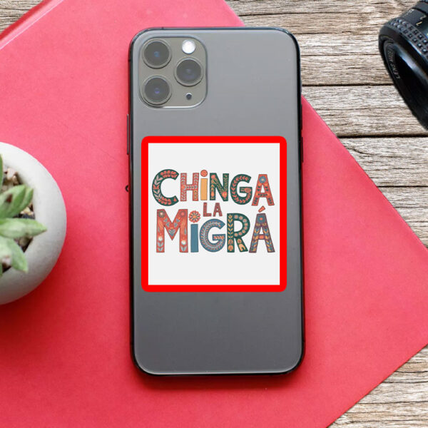 Chinga La Migra Folk-Art Sticker