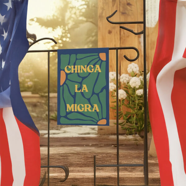 Chinga La Migra Garden Flag - Abolish ICE Protest Flag