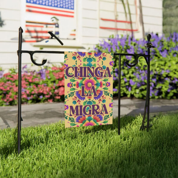 Chinga La Migra Garden Flag – Floral Protest Sign, Anti ICE Flag