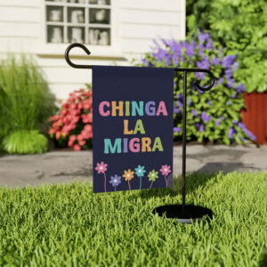 Chinga La Migra Garden Flag – Pastel Protest Flag