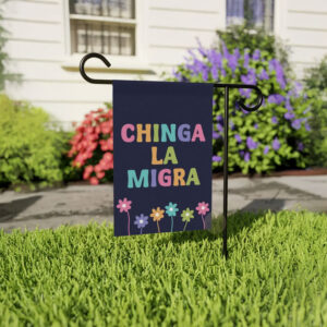 Chinga La Migra Garden Flag – Pastel Protest Flag