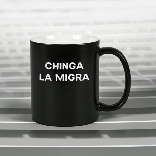 Chinga La Migra Mug