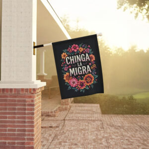 Chinga La Migra Porch Flag, Floral Resistance Flag