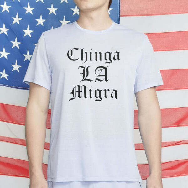 Chinga La Migra Shirt - Abolish ICE Protest T-Shirt