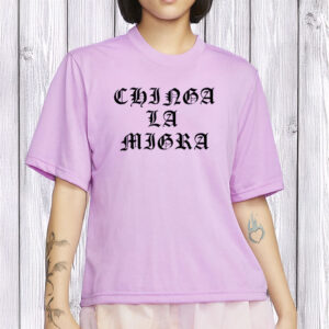 Chinga La Migra Shirt, Anti-Trump Tee, Mexican Protest Shirt
