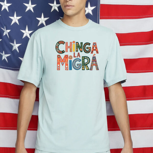 Chinga La Migra Shirt, Latina Feminist Statement T-Shirt