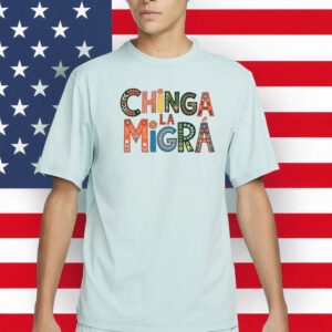 Chinga La Migra Shirt, Latina Feminist Statement T-Shirt