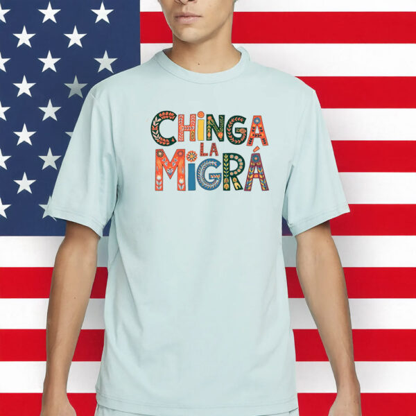 Chinga La Migra Shirt, Latina Feminist Statement T-Shirt