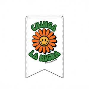 Chinga La Migra Smiley Flower Sticker