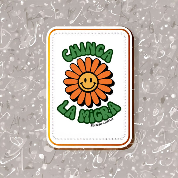 Chinga La Migra Smiley Flower Sticker