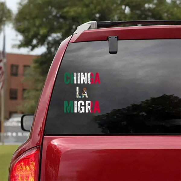 Chinga La Migra Vinyl Car Decal – Mexican Flag Protest Sticker