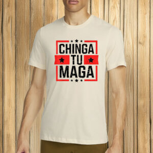 Chinga Tu MAGA Shirt, Retro Anti Trump Political T-Shirt