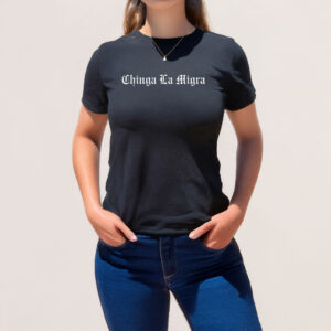 Chinga la Migra pride t-shirt