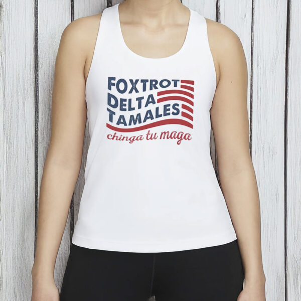 FDT Shirt, Chinga Tu MAGA T-Shirt