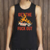 Get The Fuck Out ICE Protest Shirt