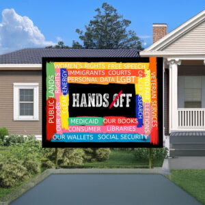 Hands Off Yard Sign – Protect Rights Political Protest Sign