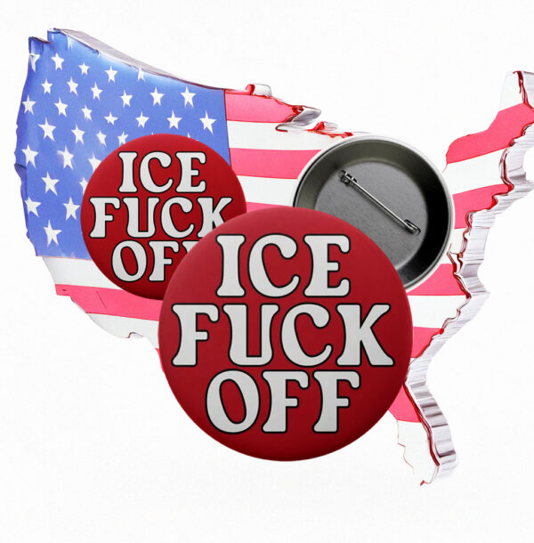 ICE Fuck Off Pin