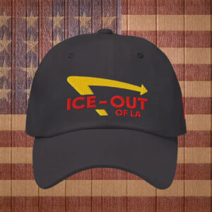 ICE Out Of LA Embroidered Hat, Fuck ICE Classic Protest Cap