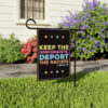Keep the Immigrants, Deport the Racists Garden Flag