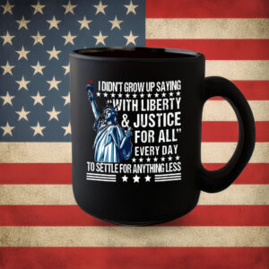 Liberty & Justice For All Mug