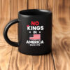 No Kings In America Mug