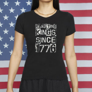 No Kings In America Pro Democracy Tee, Rejecting Kings Since 1776 Shirt
